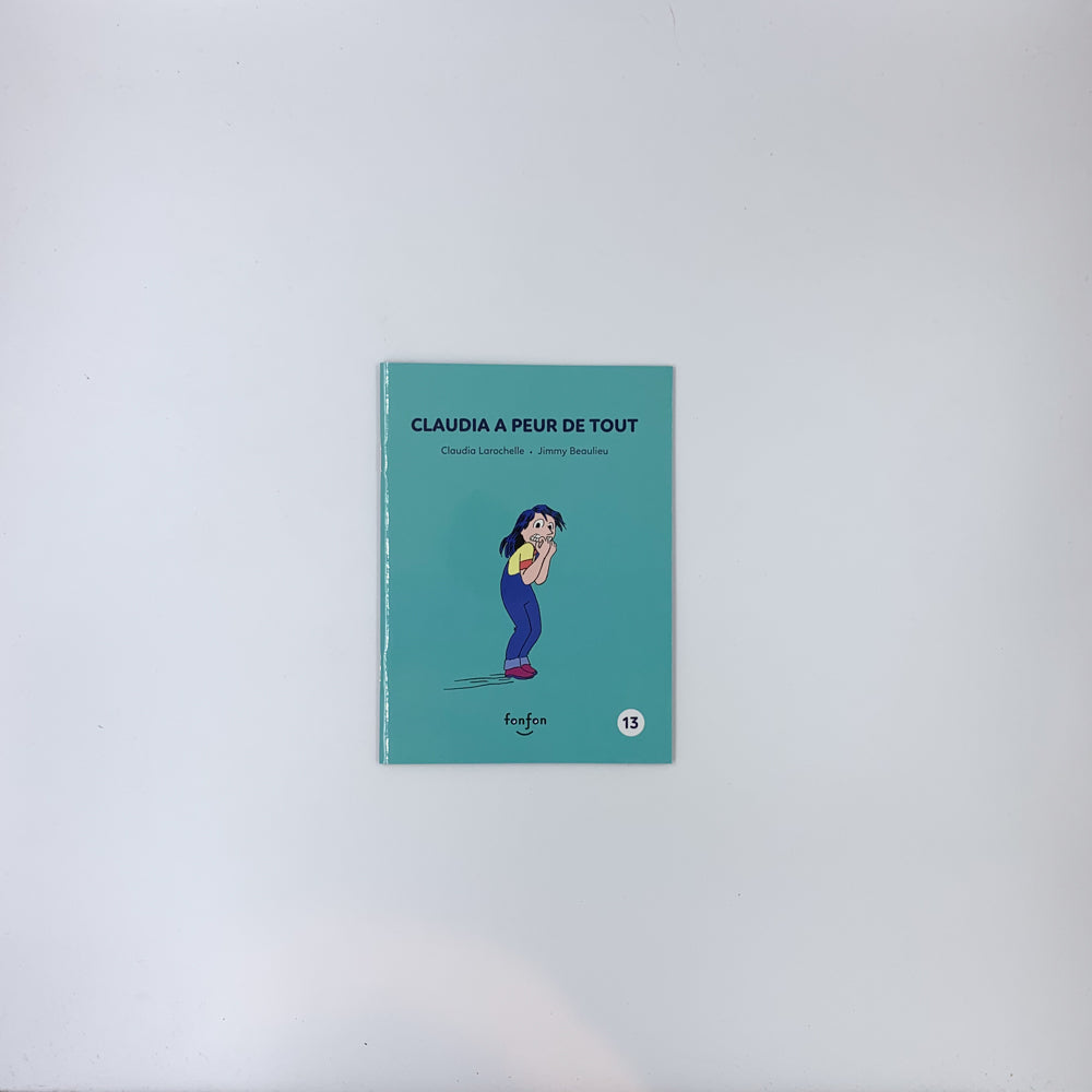 Claudia a peur de tout - Claudia Larochelle & Jimmy Beaulieu