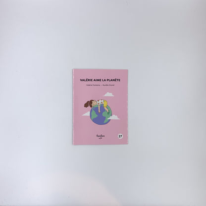 Valérie aime la planète - Valérie Fontaine & Aurélie Grand