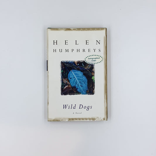 Wild Dogs - Helen Humphreys (SIGNED)