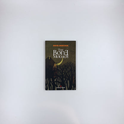 The Bone Mother - David Demchuk