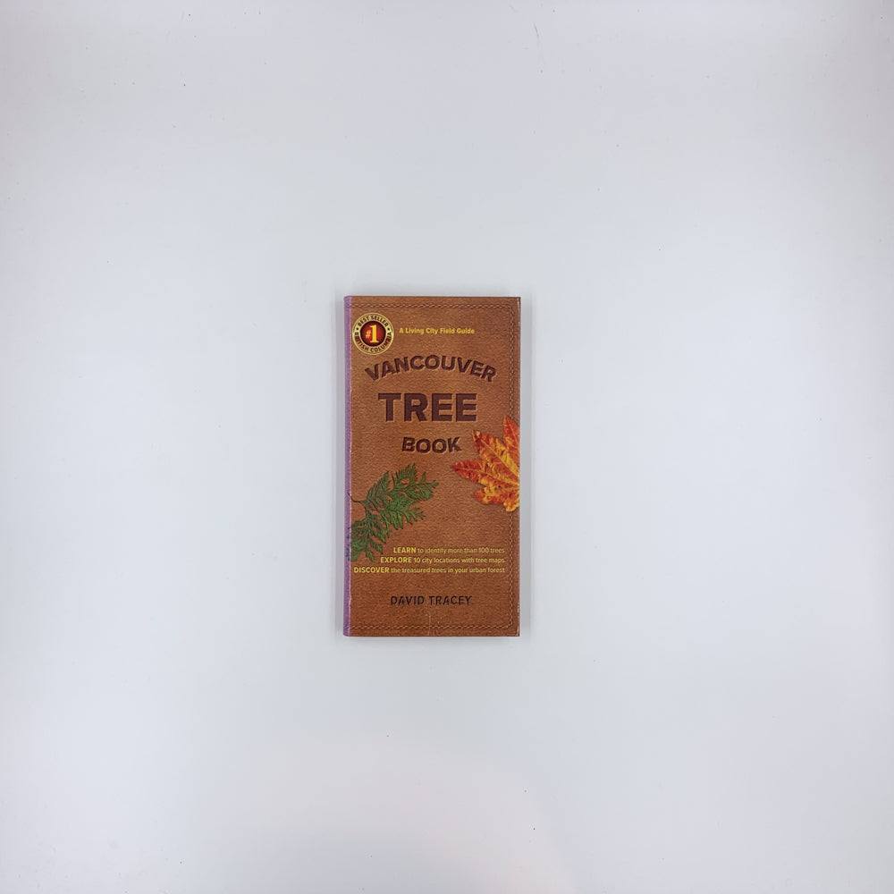 Vancouver Tree Book: A Living City Field Guide - David Tracey