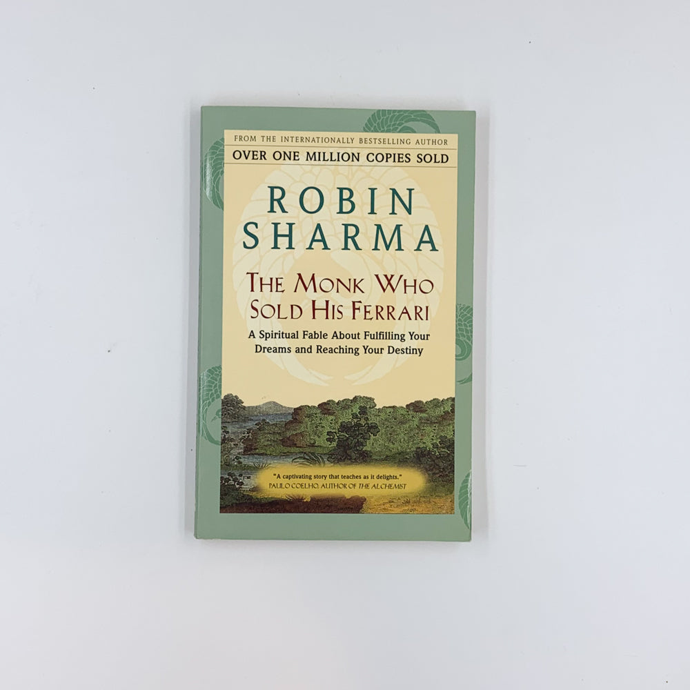 The Monk Who Sold His Ferrari - Robin S. Sharma