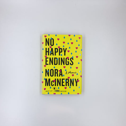 No Happy Endings - Nora McInerny