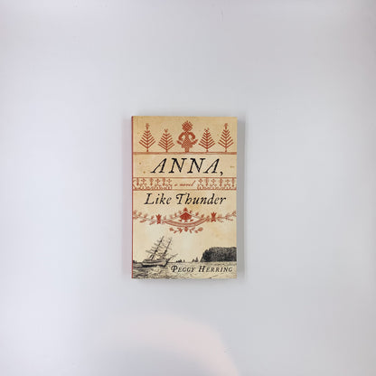 Anna, Like Thunder - Peggy Herring