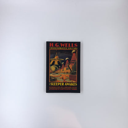 The Sleeper Awakes - H.G. Wells