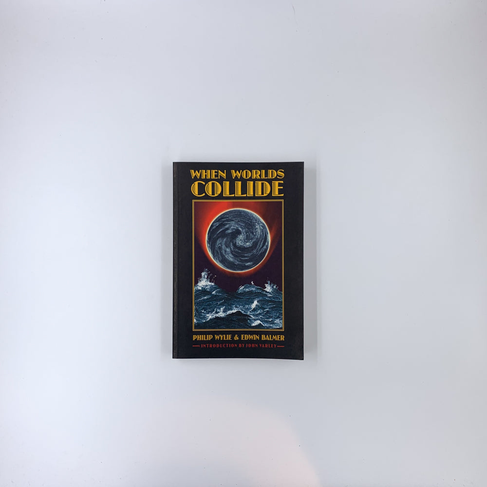 When Worlds Collide - Philip Wylie
