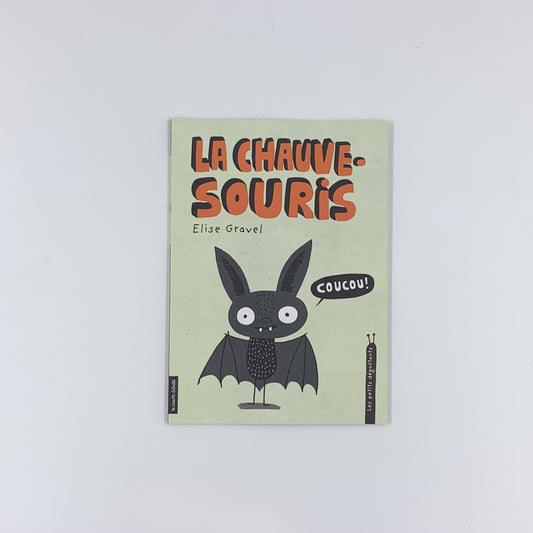 La chauve-souris - Élise Gravel