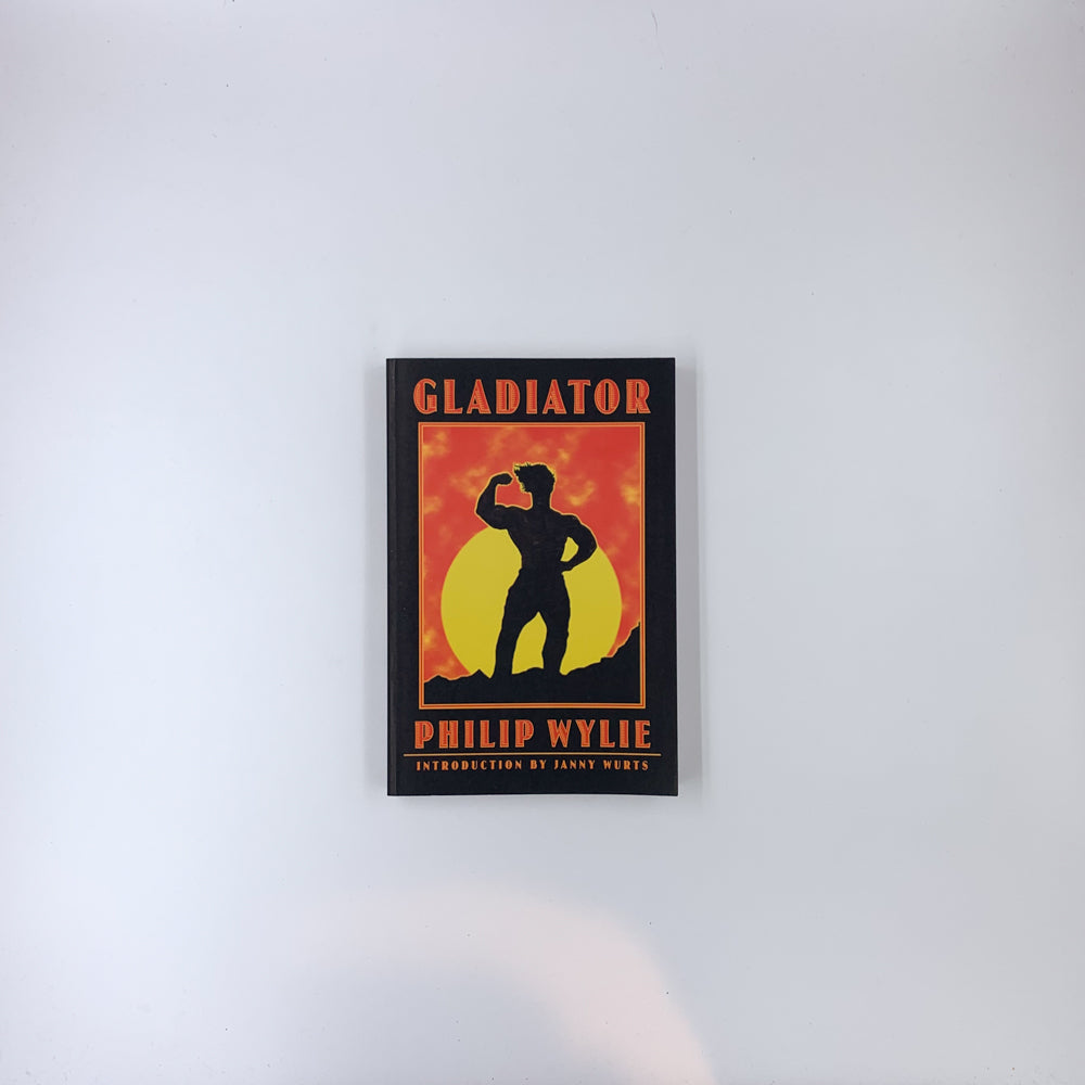 Gladiator - Philip Wylie