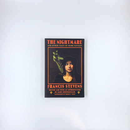 The Nightmare and Other Tales of Dark Fantasy - Francis Stevens