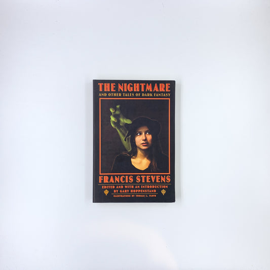 The Nightmare and Other Tales of Dark Fantasy - Francis Stevens