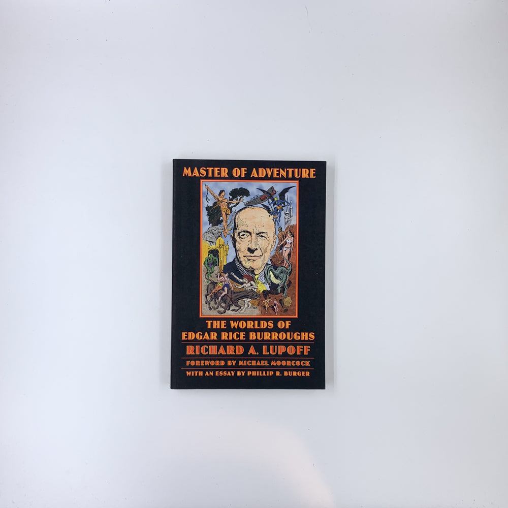 Master of Adventure: The Worlds of Edgar Rice Burroughs - Richard A. Lupoff