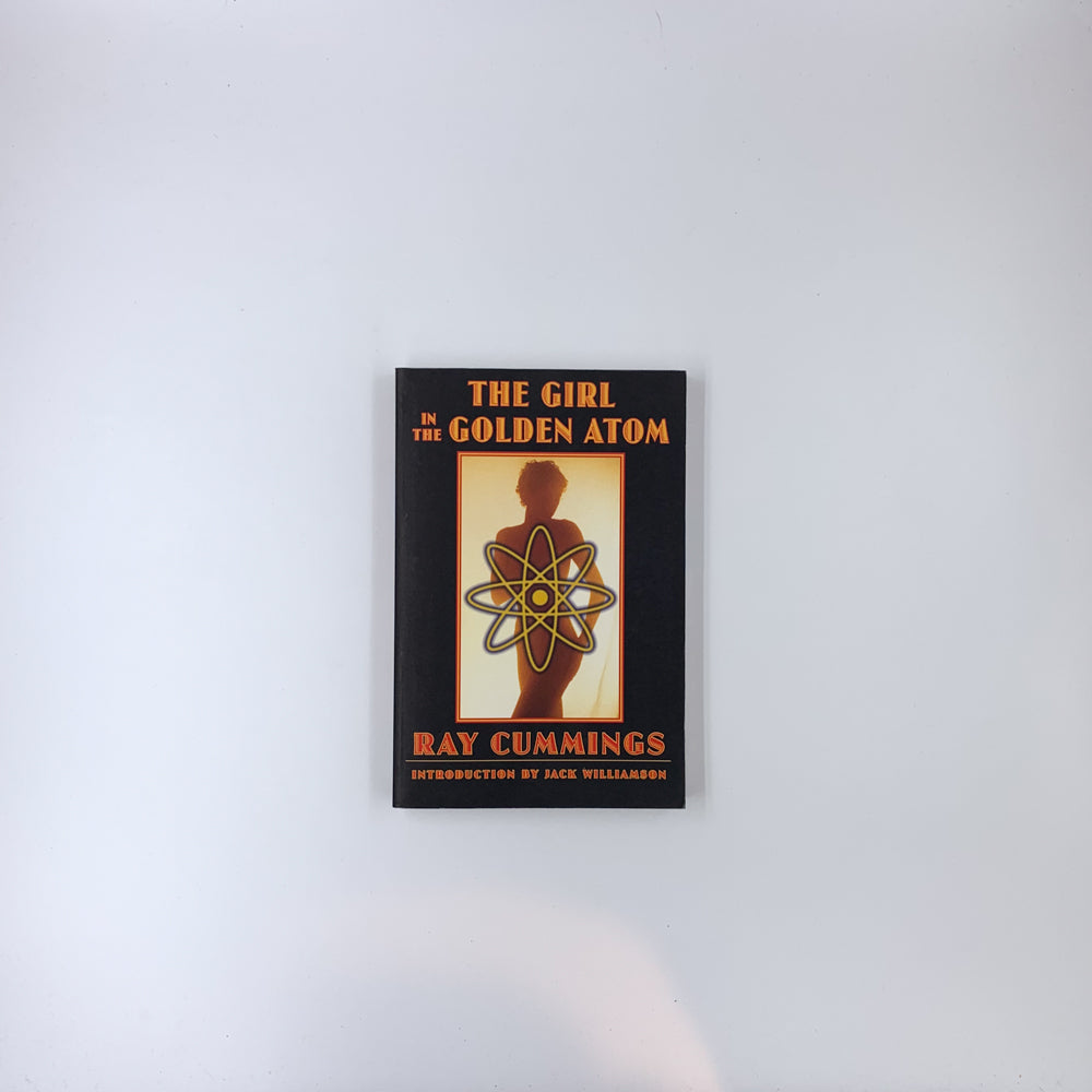 The Girl in the Golden Atom - Ray Cummings