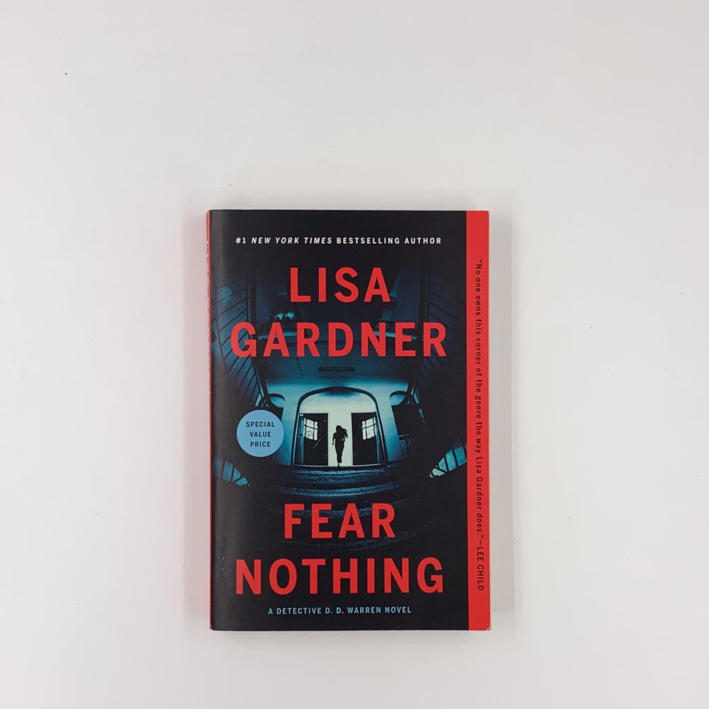 Fear Nothing: A Detective D.D. Warren Novel - Lisa Gardner