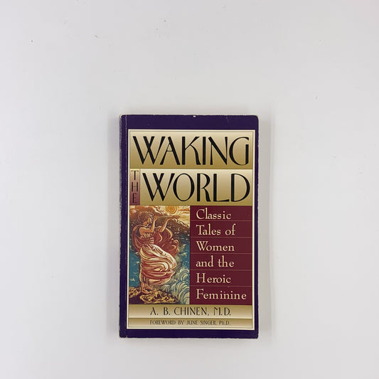 Waking the World - Allan B. Chinen