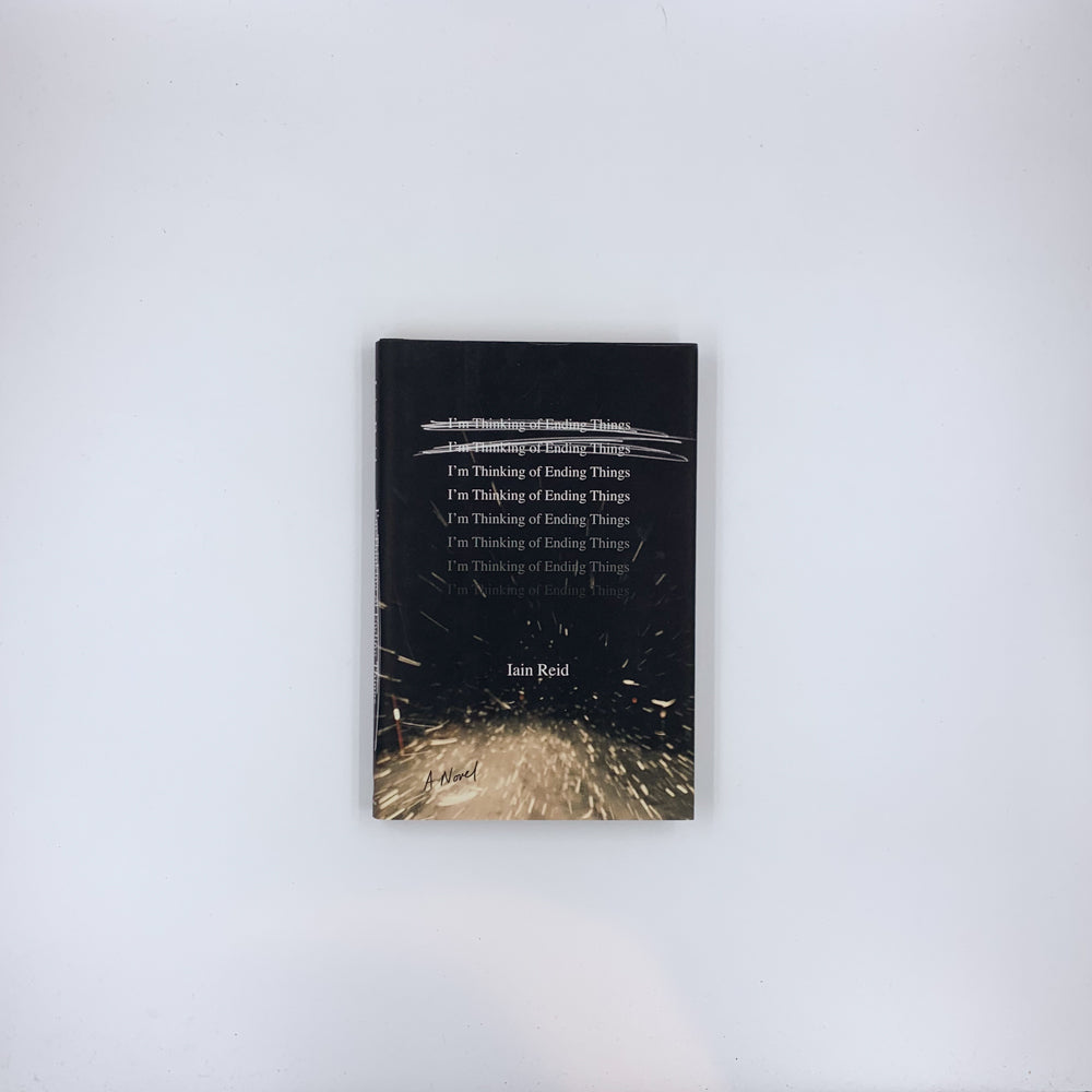I'm Thinking of Ending Things - Iain Reid