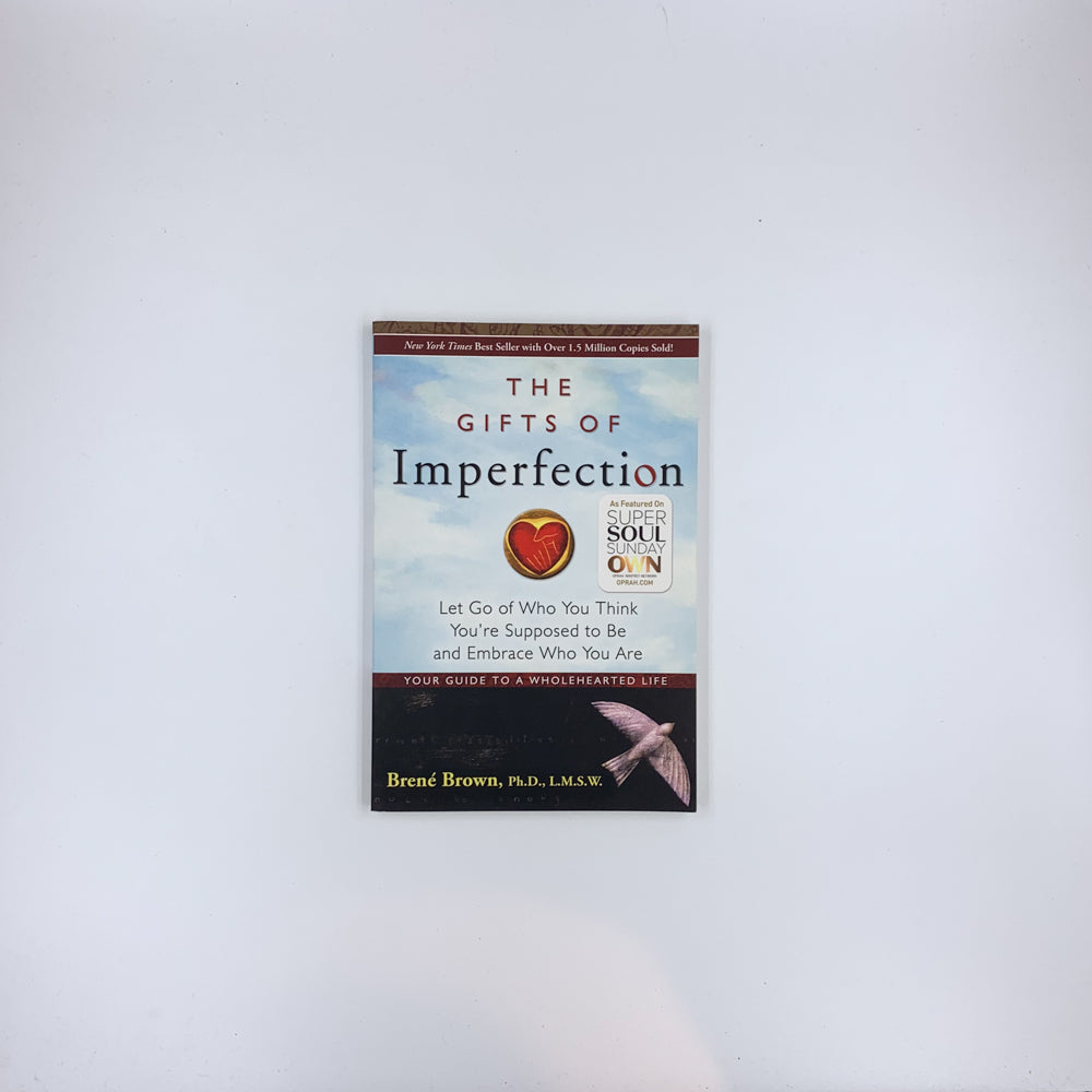 The Gifts of Imperfection - Brené Brown
