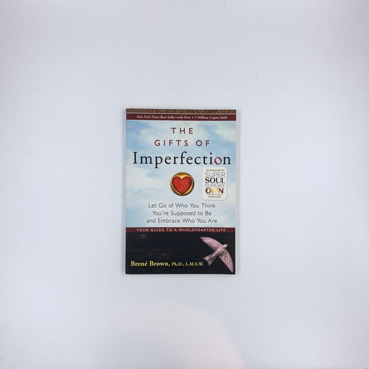 The Gifts of Imperfection - Brené Brown