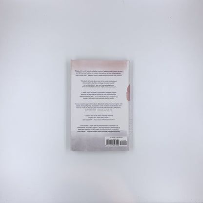 I Want This to Work: An Inclusive Guide to Navigating the Most Difficult Relationship Issues We Face in the Modern Age - Elizabeth Earnshaw