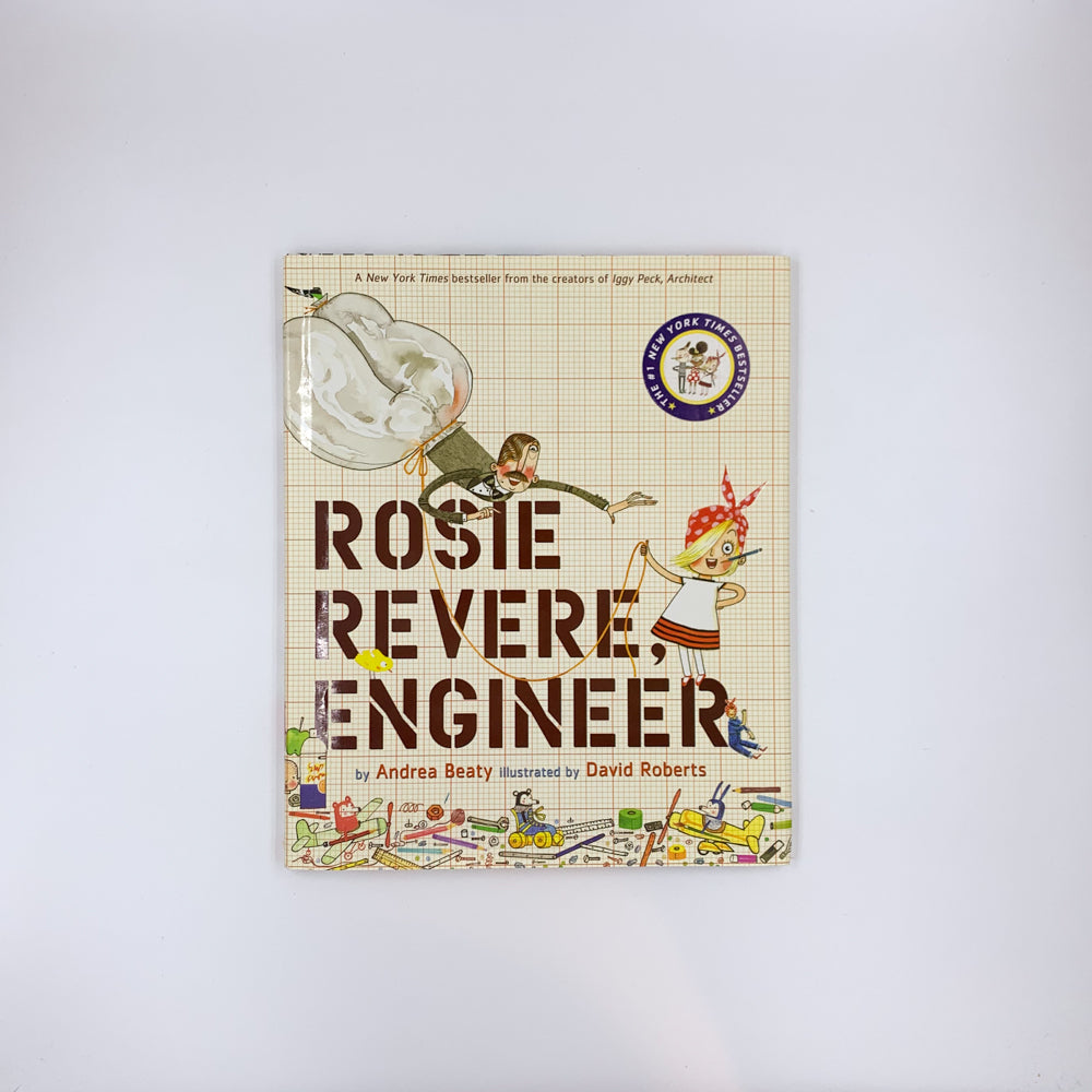 Rosie Revere, Engineer - Andrea Beaty & David Roberts