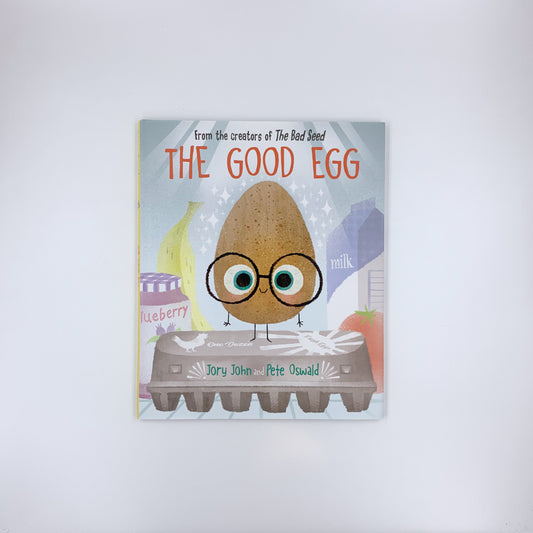The Good Egg - Jory John & Pete Oswald
