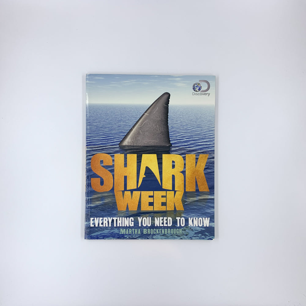 Shark Week: Everything You Need to Know - Martha Brockenbrough