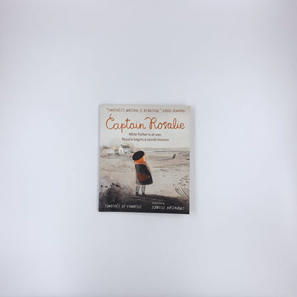 Captain Rosalie - Timothée de Fombelle & Isabelle Arsenault