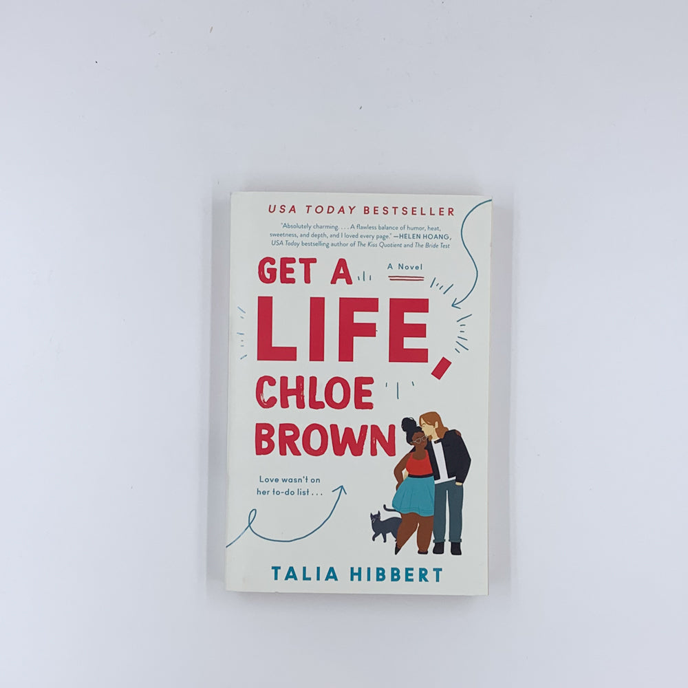 (The Brown Sisters #1) Get a Life, Chloe Brown - Talia Hibbert