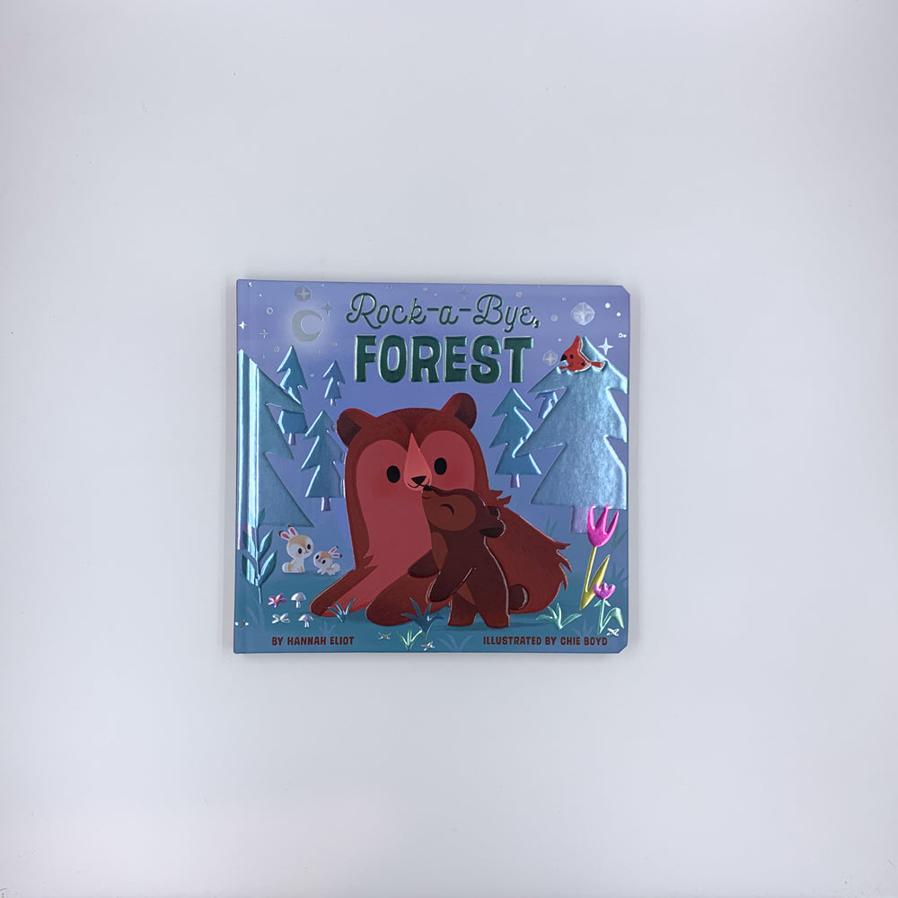 Rock-a-Bye, Forest - Hannah Eliot & Chie Boyd