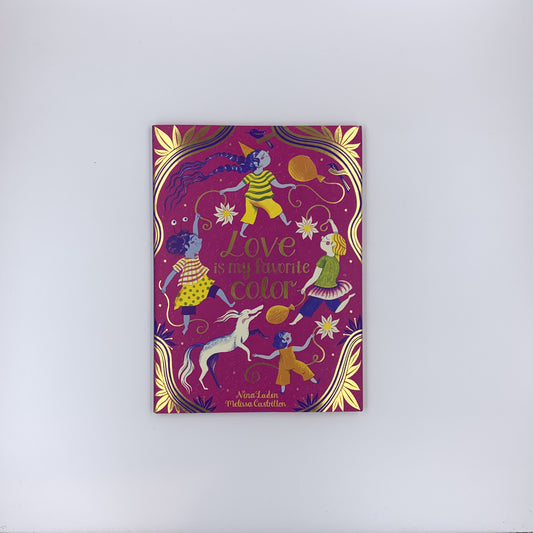 Love Is My Favorite Color - Nina Laden & Melissa Castrillón