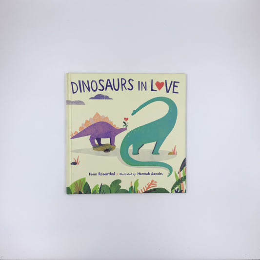 Dinosaurs in Love - Fenn Rosenthal &  Hannah Jacobs