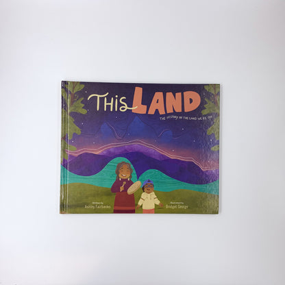 This Land - Ashley Fairbanks & Bridget George