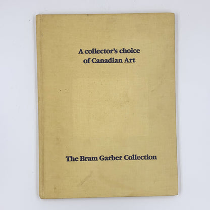 A collector's choice of Canadian art - The Bram Garber collection