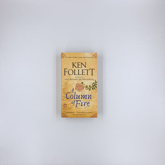 (Kingsbridge #3) A Column of Fire - Ken Follett
