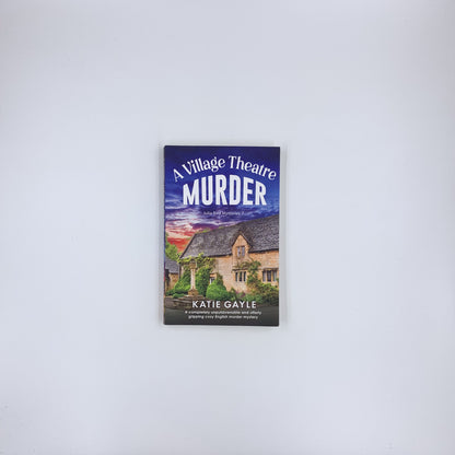 (Julia Bird Mysteries #7) A Village Theatre Murder - Katie Gayle