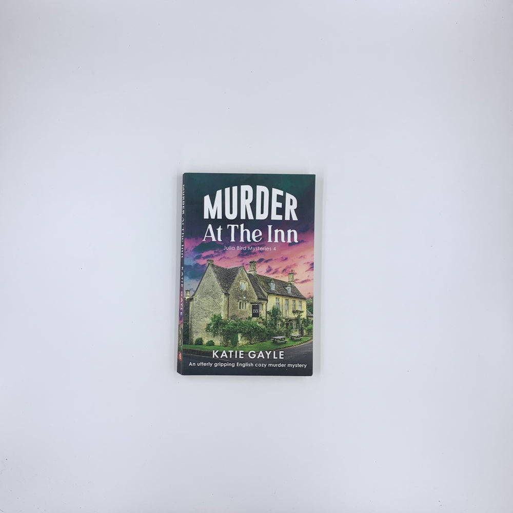 Julia Bird Mysteries #4) Murder at the Inn - Katie Gayle