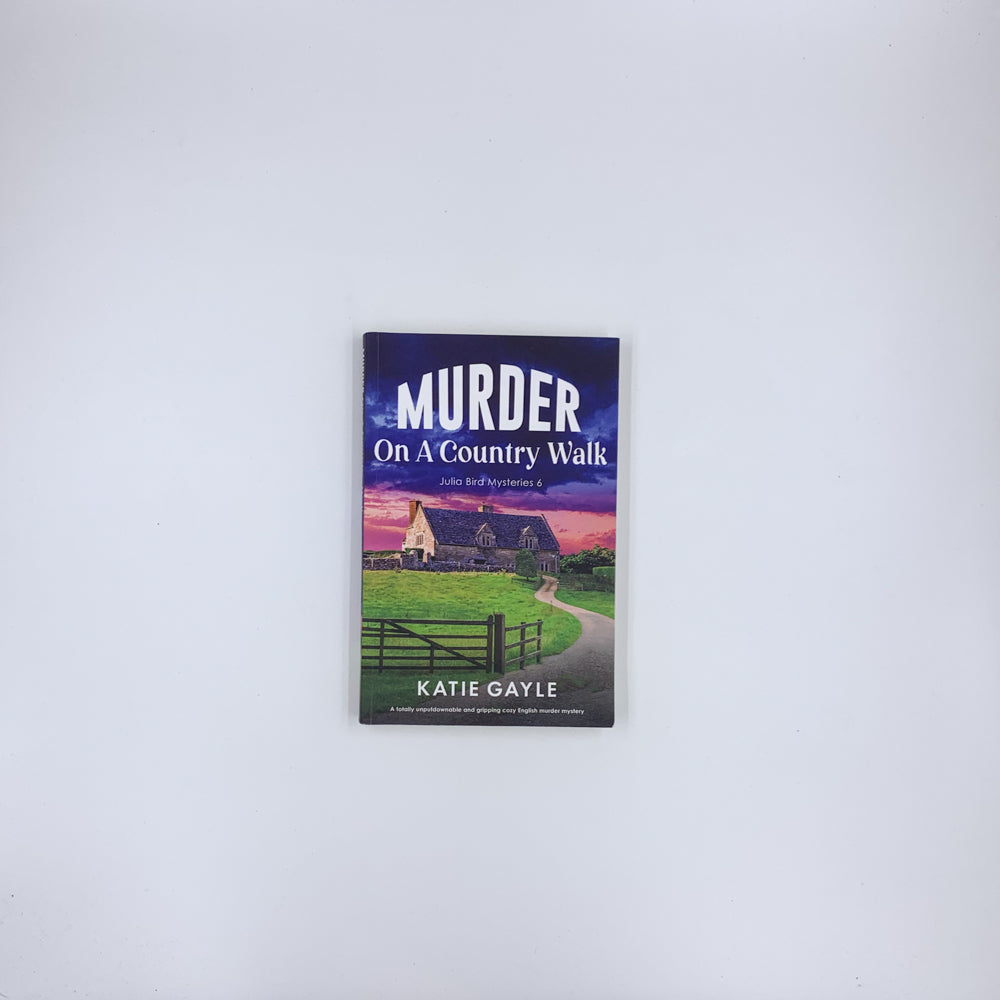 (Julia Bird Mysteries #6) Murder on a Country Walk - Katie Gayle