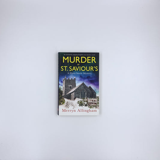 (Flora Steele Mystery #5) Murder at St. Saviour's - Merryn Allingham