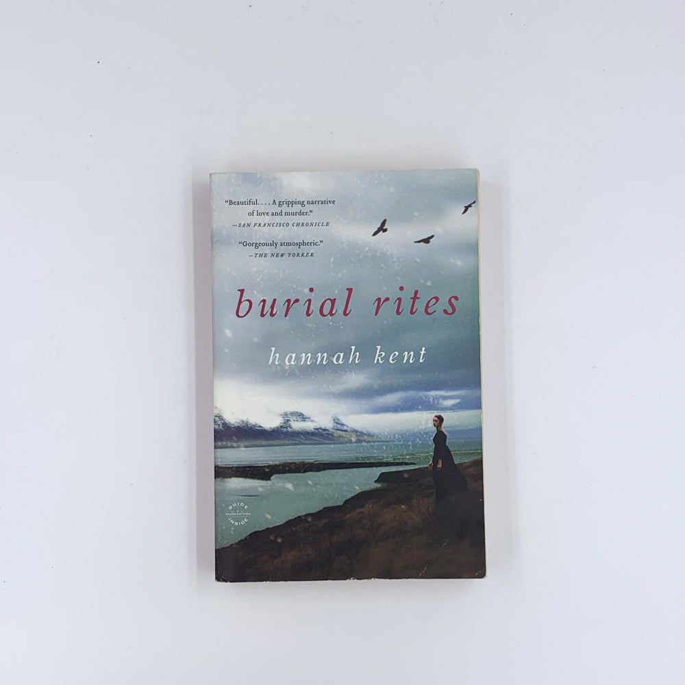 Burial Riches Burial Rites - Hannah Kent – Terrier Books