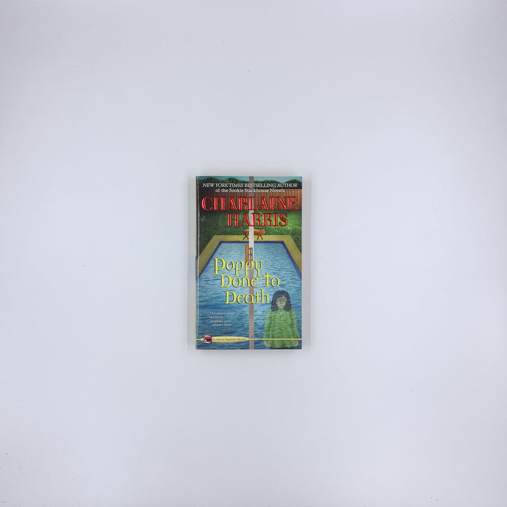 (Aurora Teagarden #8) Poppy Done to Death - Charlaine Harris
