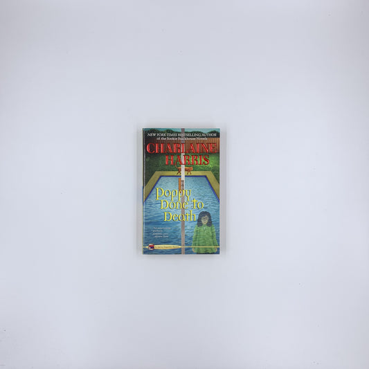 (Aurora Teagarden #8) Poppy Done to Death - Charlaine Harris
