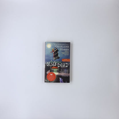 (Sookie Stackhouse #3) Club Dead - Charlaine Harris