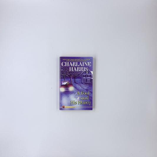 (Aurora Teagarden #6) A Fool and His Honey - Charlaine Harris