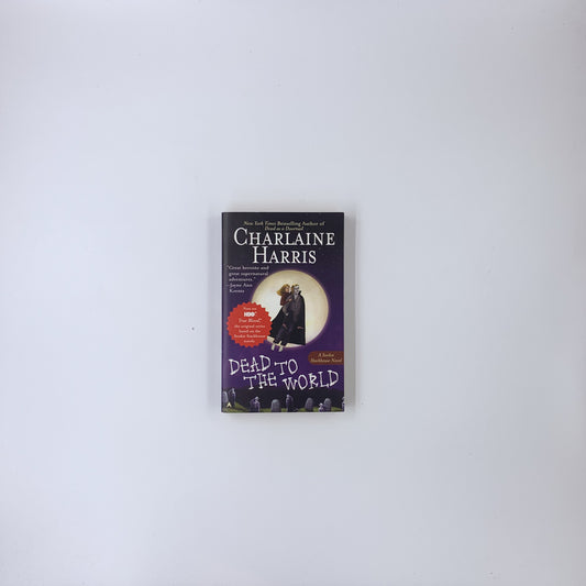 Sookie Stackhouse #4) Dead to the World - Charlaine Harris