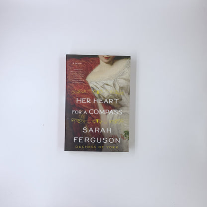 (Buccleuch Family #1) Her Heart for a Compass  - Sarah Ferguson