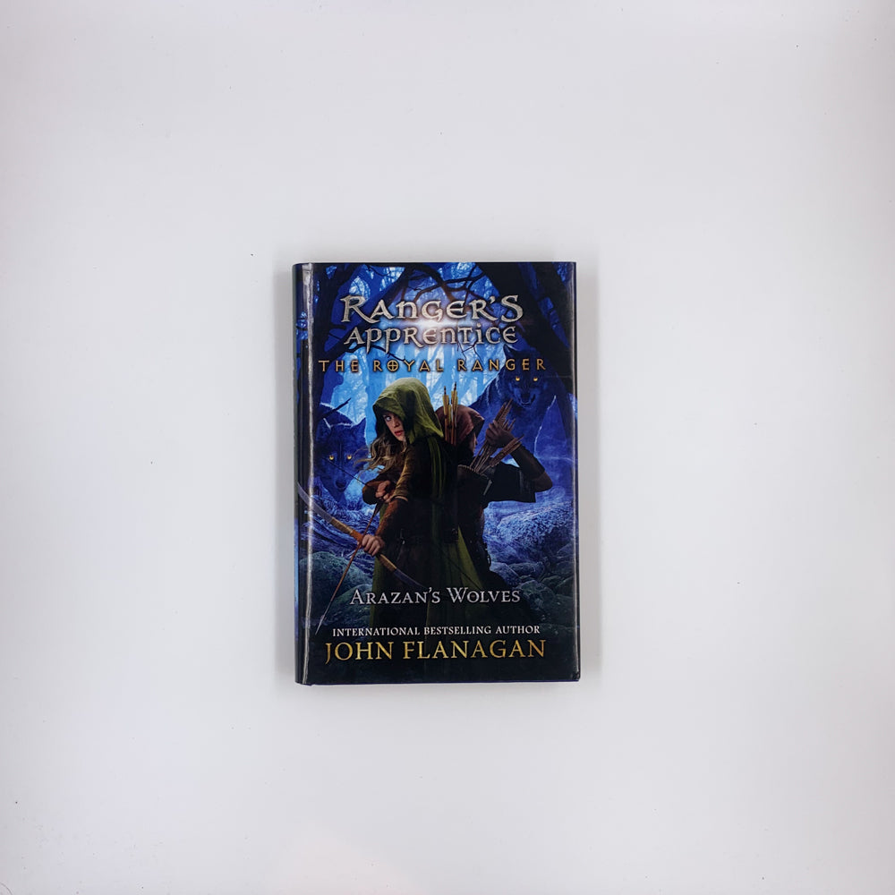 (Ranger's Apprentice: The Royal Ranger #6) Arazan's Wolves - John Flanagan
