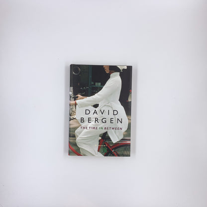 The Time In Between - David Bergen (hardcover)