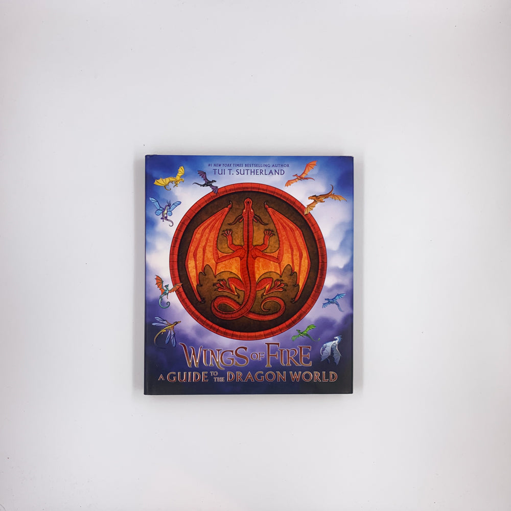 (Wings of Fire) Wings of Fire: A Guide to the Dragon World - World  Tui T. Sutherland & Joy Ang