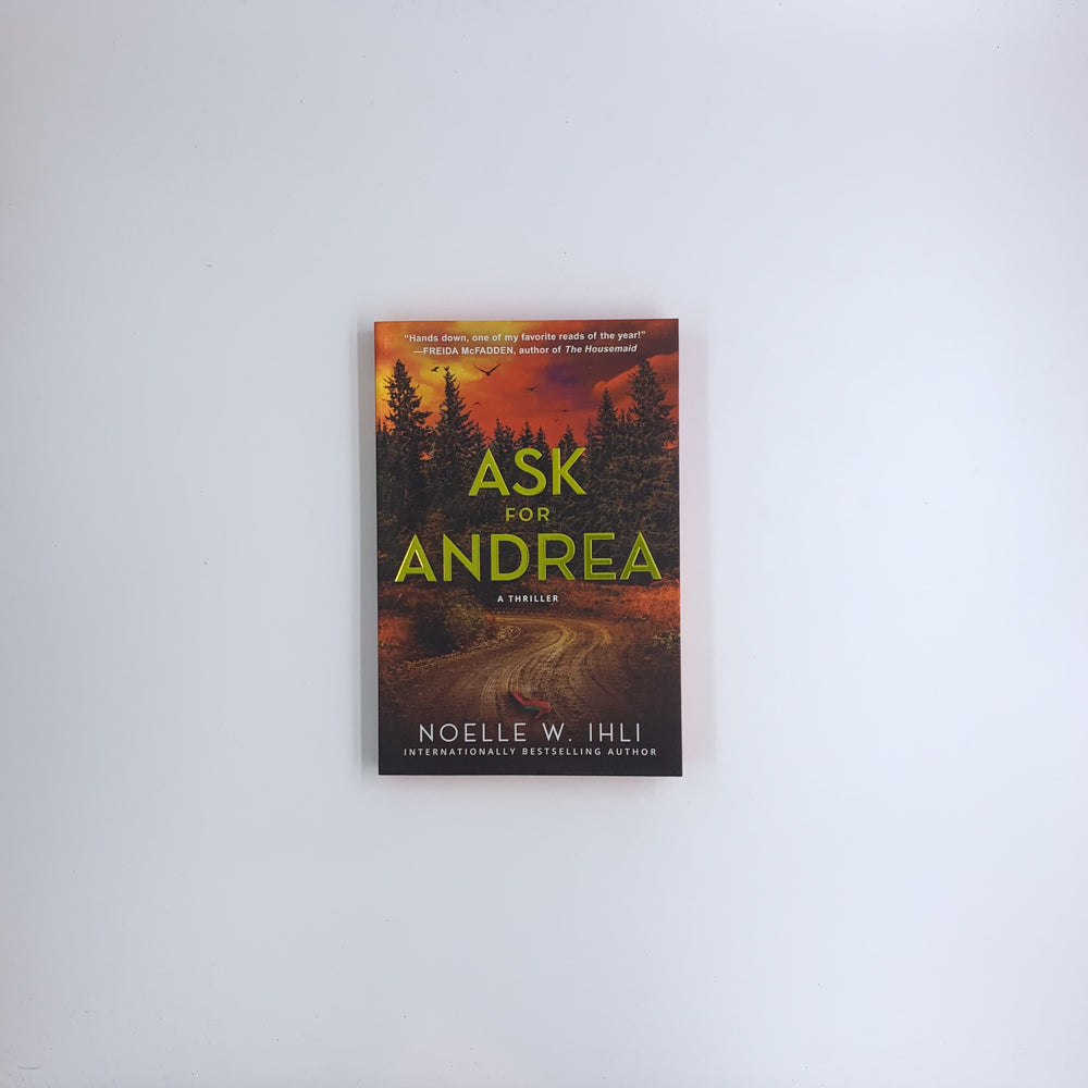 (Ask for Andrea #1) Ask for Andrea - Noelle W. Ihli