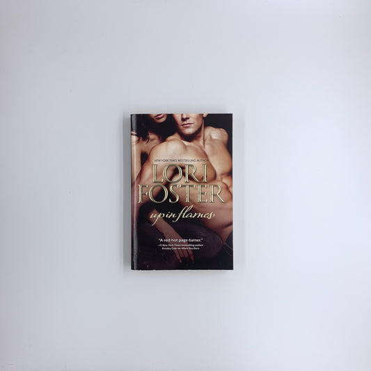 (PI & Men to the Rescue #3) Up In Flames: An Anthology – An Adult Romance Featuring Enemies to Lovers and Romantic Suspense - Lori Foster