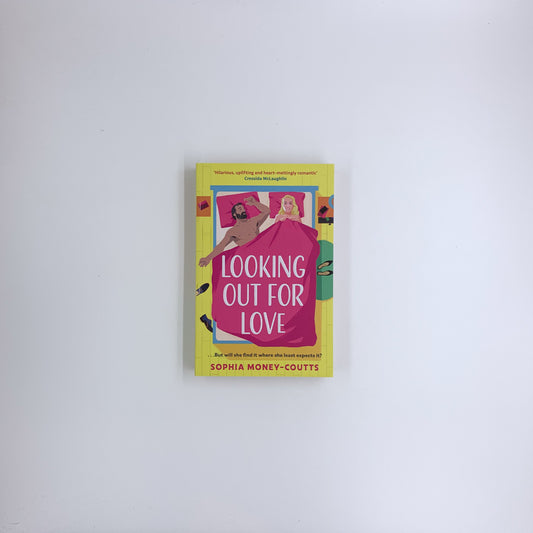 Looking Out for Love - Sophia Money-Coutts